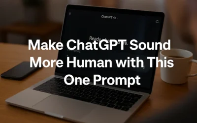 Make ChatGPT Sound More Human with This One Prompt